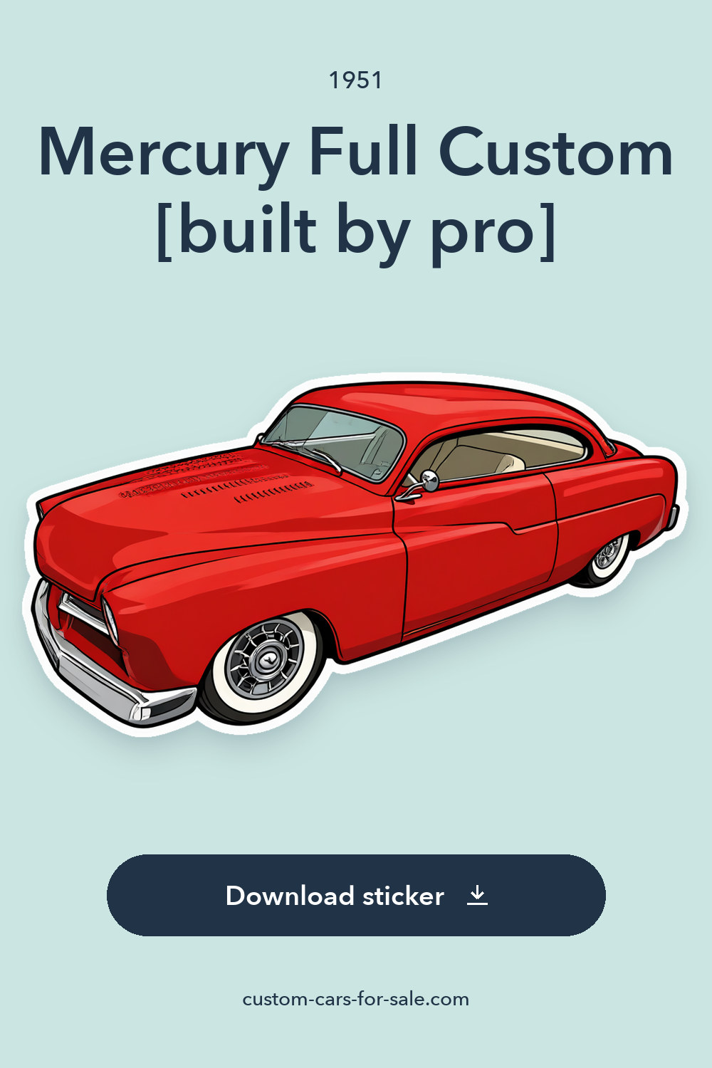 1951 Mercury Full Custom [built by pro] sticker preview