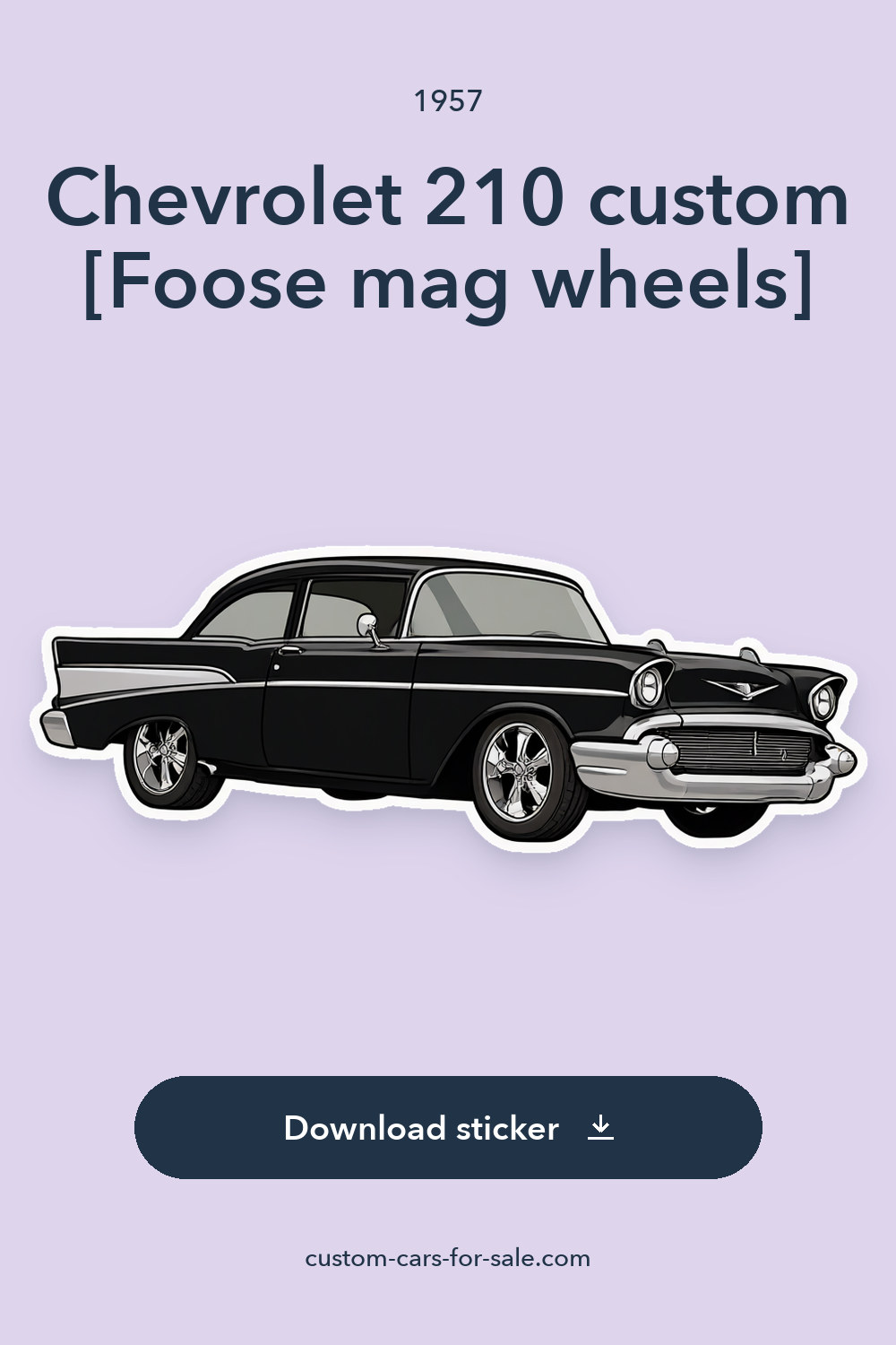 1957 Chevrolet 210 custom [Foose mag wheels] sticker preview