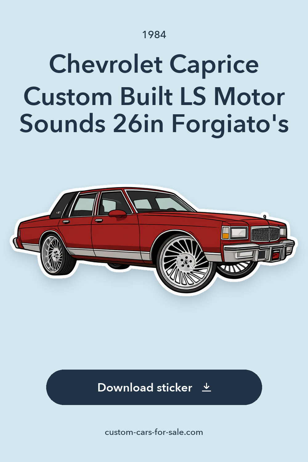 1984 Chevrolet Caprice Custom Built LS Motor Sounds 26in Forgiato’s sticker preview