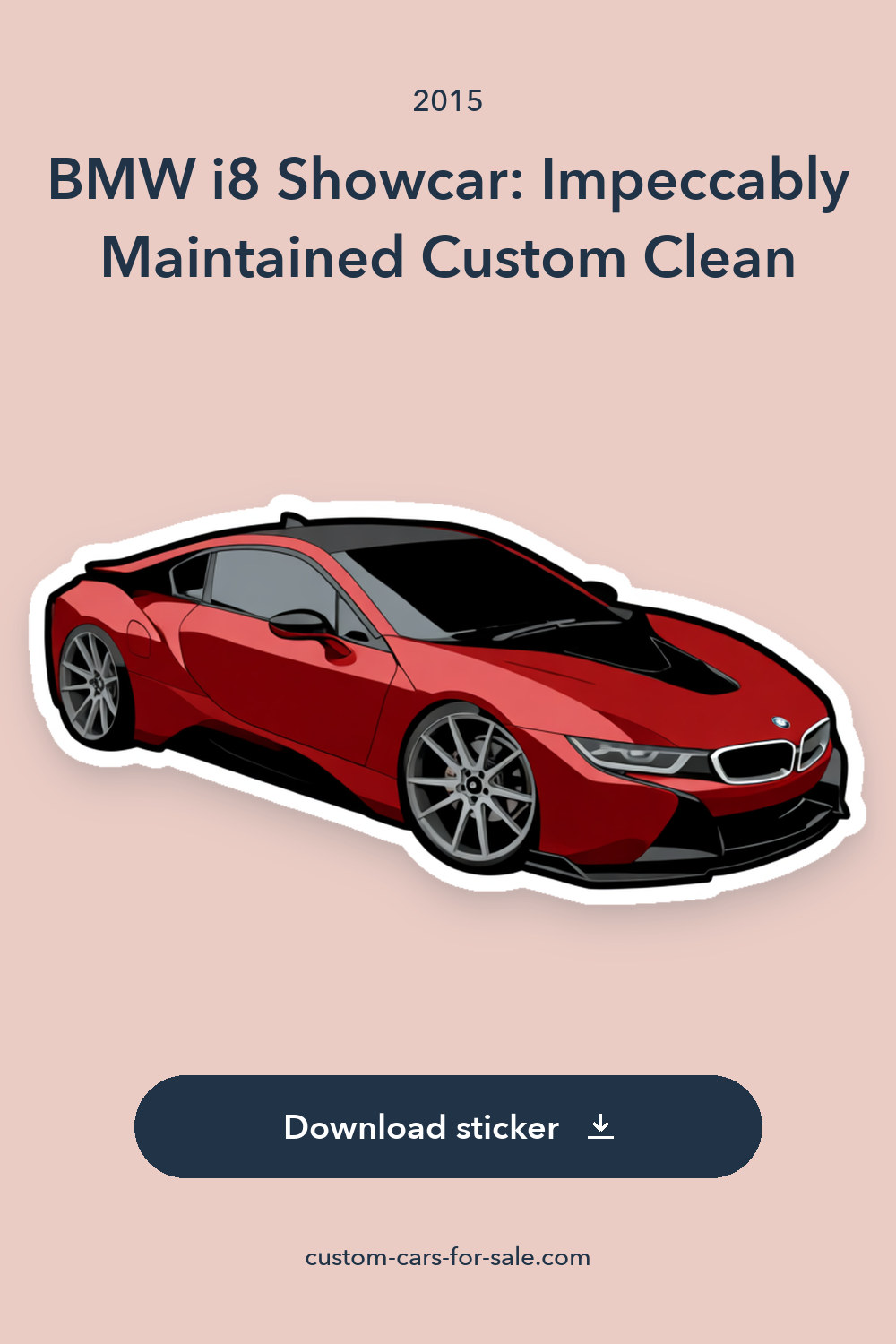 2015 BMW i8 Showcar: Impeccably Maintained Custom Clean sticker preview