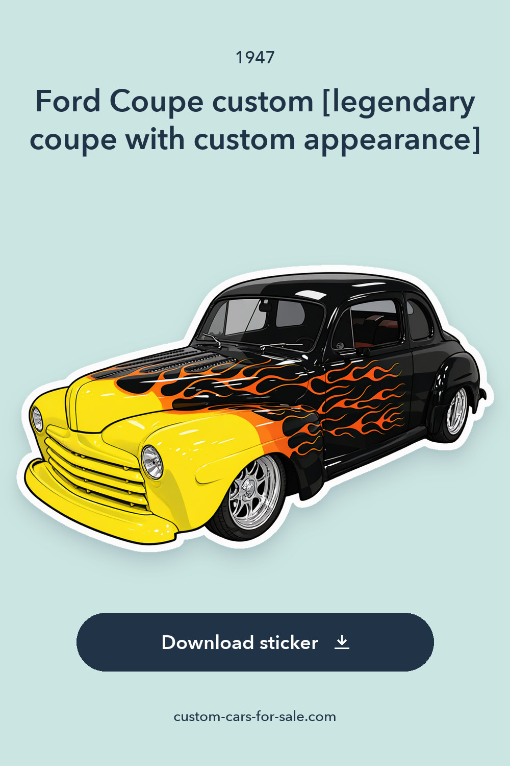 1947 Ford Coupe custom [legendary coupe with custom appearance] sticker preview
