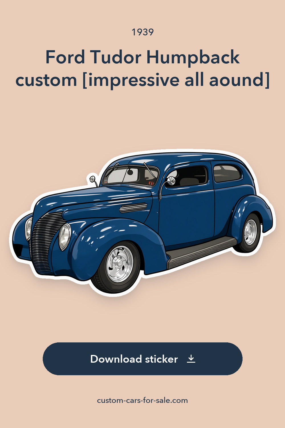 1939 Ford Tudor Humpback custom [impressive all aound] sticker preview