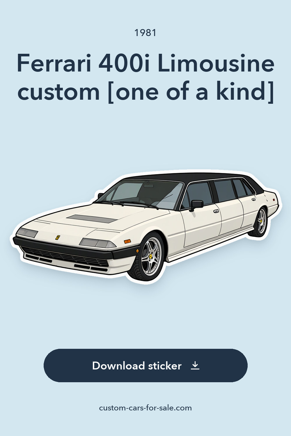 1981 Ferrari 400i Limousine custom [one of a kind] sticker preview