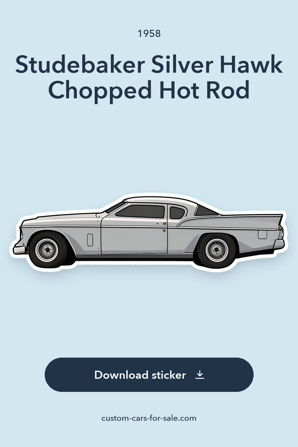 1958 Studebaker Silver Hawk Chopped Hot Rod sticker preview