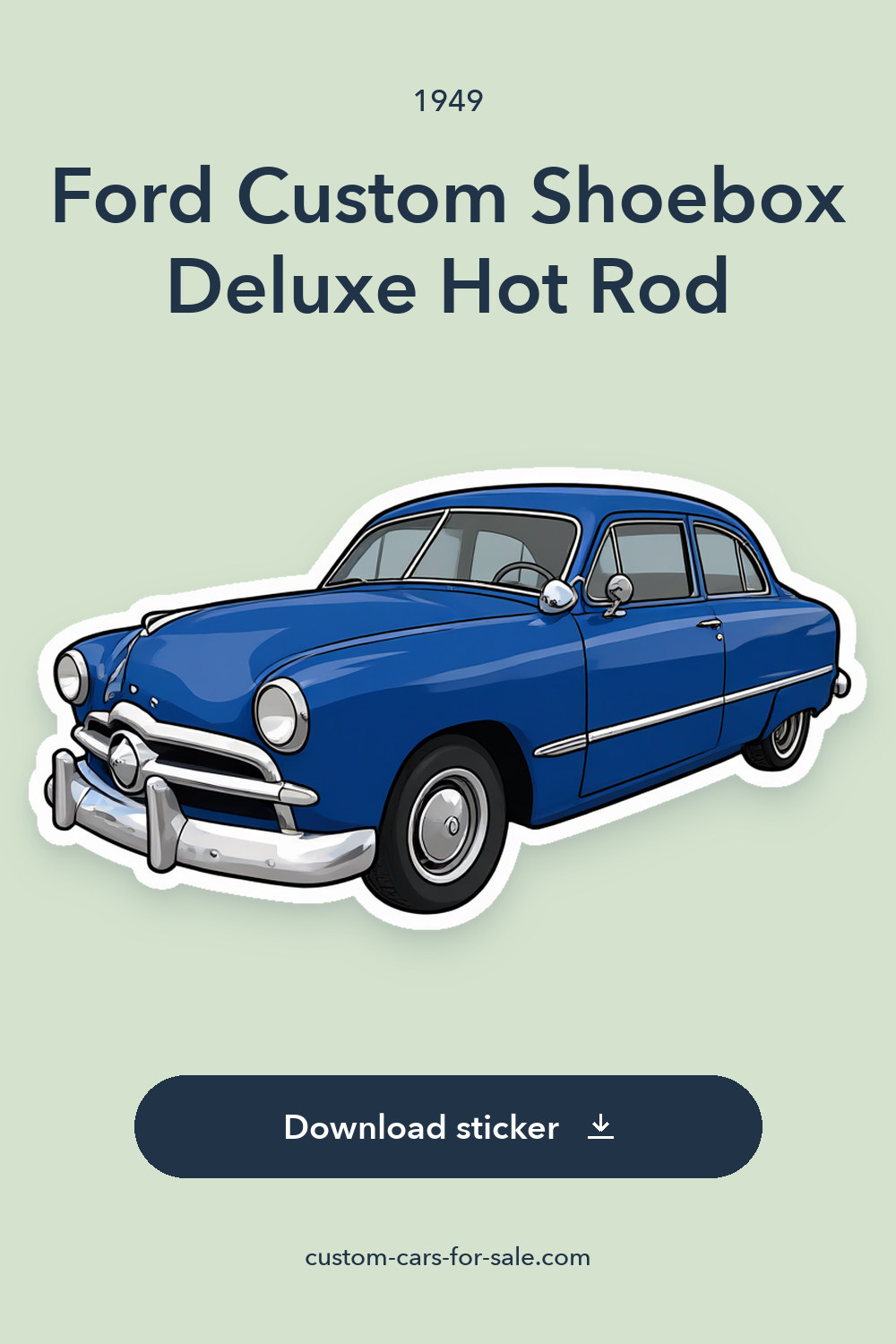 1949 Ford Custom Shoebox Deluxe Hot Rod sticker preview